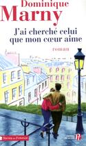 Couverture du livre « J'ai cherche celui que mon coeur aime » de Dominique Marny aux éditions Presses De La Cite