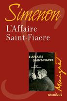 Couverture du livre « L'affaire Saint-Fiacre » de Georges Simenon aux éditions Omnibus