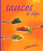 Couverture du livre « Super Facile T.12 ; Sauces » de Marlisa Szwillus aux éditions Solar