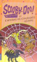 Couverture du livre « Scooby-doo detective et l'affaire de l'araignee geante - tome 4 » de Erwin Vicki aux éditions Pocket Jeunesse