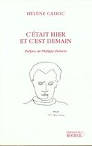Couverture du livre « C'etait hier et c'est demain » de Delerm/Cadou aux éditions Rocher