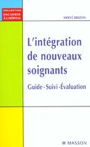 Couverture du livre « L'integration de nouveaux soignants. guide de formation. evaluation - pod » de Herve Brizon aux éditions Elsevier-masson