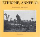 Couverture du livre « Ethiopie, année 30 » de Bertrand Hirsch et Michel Perret aux éditions L'harmattan