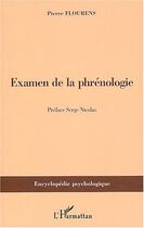 Couverture du livre « Examen de la phrénologie » de Pierre Flourens aux éditions Editions L'harmattan