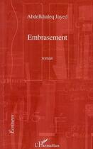 Couverture du livre « Embrasement » de Abdelkhaleq Jayed aux éditions Editions L'harmattan