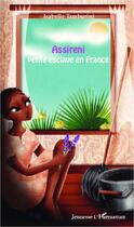 Couverture du livre « Assireni, petite esclave en France » de Isabelle Tamburini aux éditions Editions L'harmattan