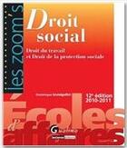 Couverture du livre « Droit social (édition 2010/2011) » de Dominique Grandguillot aux éditions Gualino Editeur