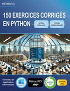 Couverture du livre « 150 exercices corriges en Python (niveau debutant) : edition 2024 » de Patrice Rey aux éditions Books On Demand