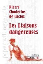 Couverture du livre « Les liaisons dangereuses » de Pierre Choderlos De Laclos aux éditions Ligaran