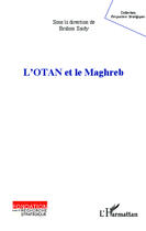 Couverture du livre « L'OTAN et le Maghreb » de Brahim Saidy aux éditions Editions L'harmattan