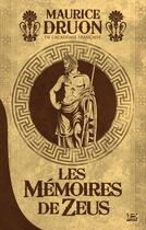 Couverture du livre « Les mémoires de Zeus » de Maurice Druon aux éditions Bragelonne