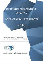 Couverture du livre « RDC - Code général des impôts 2018 » de Droit Afrique aux éditions Droit-afrique.com