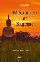 Couverture du livre « Méditation et sagesse (3e édition) » de Ajahn Chah aux éditions Sully