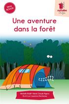 Couverture du livre « Une aventure dans la forêt » de Michelle Khalil et Marie-Claude Pigeon aux éditions Cit'inspir