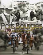 Couverture du livre « Le Paris Bourges ; les 100 ans d'une classique » de Christian Benz aux éditions Marivole