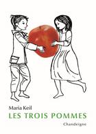 Couverture du livre « Les trois pommes » de Maria Keil aux éditions Chandeigne