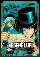 Couverture du livre « Arsène Lupin l'aventurier Tome 3 : l'aiguille creuse » de Takashi Morita aux éditions Kurokawa