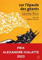 Couverture du livre « Sur l'épaule des géants » de Laurine Roux et Helene Bautista aux éditions Editions Du Sonneur