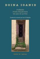 Couverture du livre « Poèmes pour franchir les pas de portes » de Doina Ioanid aux éditions Atelier De L'agneau