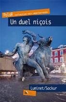 Couverture du livre « Un duel niçois » de Isabelle Luminet et Catherine Sackur aux éditions Baie Des Anges