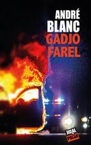 Couverture du livre « Gadjo Farel » de Andre Blanc aux éditions Jigal