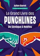Couverture du livre « Le grand livre des punchlines » de Julien Barret aux éditions First