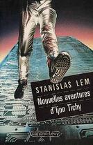 Couverture du livre « Nouvelles aventures d'ijon tichy » de Stanislas Lem aux éditions Calmann-levy