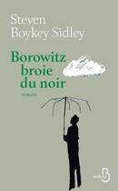 Couverture du livre « Borowitz broie du noir » de Steven Boykey Sidley aux éditions Belfond