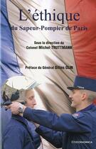 Couverture du livre « Éthique du sapeur-pompier » de Michel Truttmann aux éditions Economica