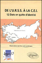 Couverture du livre « De l'urss a la cei : 12 etats en quete d'identite » de Observatoire Des aux éditions Ellipses