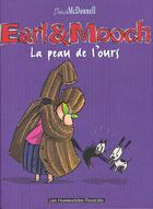 Couverture du livre « Earl et mooch t.3 ; la peau de l'ours » de Patrick Mcdonnell aux éditions Humanoides Associes