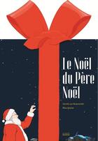 Couverture du livre « Le Noël du père Noël » de Camille Von Rosenschild et Alice Gravier aux éditions La Martiniere Jeunesse