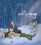 Couverture du livre « Un soir de neige : conte de Noël » de Anne-Sophie Droulers et Marie Bertiaux aux éditions Tequi