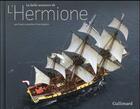 Couverture du livre « La belle aventure de l'Hermione » de Francis Latreille et Yves Gaubert aux éditions Gallimard-loisirs