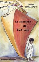 Couverture du livre « Le clandestin de port-louis - du mali au morbihan » de Jacques Thomassaint aux éditions L'harmattan