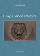 Couverture du livre « L'expérience littéraire » de Godal Idot aux éditions Benevent