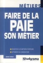 Couverture du livre « Faire de la paie son métier » de Andre Perret aux éditions Studyrama