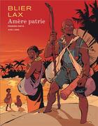 Couverture du livre « Amère patrie Tome 1 » de Lax et Blier aux éditions Dupuis