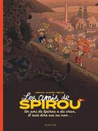 Couverture du livre « Les amis de Spirou Tome 2 : Un ami de Spirou a du cran, il sait dire oui ou non... » de Jean-David Morvan et David Evrard et Benbk aux éditions Dupuis