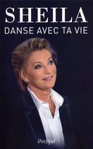 Couverture du livre « Danse avec ta vie » de Sheila aux éditions Archipel