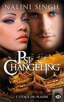 Couverture du livre « Psi-Changeling Tome 5 : otage du plaisir » de Nalini Singh aux éditions Milady