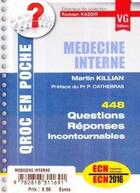 Couverture du livre « QROC EN POCHE MEDECINE INTERNE » de M. Killian aux éditions Vernazobres Grego