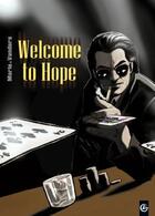 Couverture du livre « Welcome to hope ; intégrale Tome 1 à Tome 3 » de Marie et Vanders aux éditions Bamboo