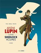 Couverture du livre « Arsène Lupin contre Sherlock Holmes Tome 2 » de Jerome Felix et Alain Janolle aux éditions Bamboo