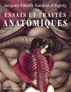 Couverture du livre « Traité et essais anatomiques de Gautier d'Agoty » de Gautier D'Agoty aux éditions Ensba