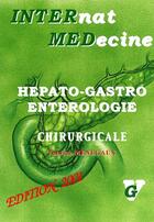 Couverture du livre « Hépato-gastro enterologie chirurgicale » de Fabrice Menegaux aux éditions Vernazobres Grego