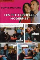 Couverture du livre « Les petites filles modernes » de Sophie Michard aux éditions Le Dilettante