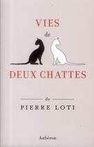 Couverture du livre « Vies de deux chattes » de Pierre Loti aux éditions Auberon