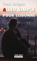 Couverture du livre « Aller simple pour Lisbonne » de Franck Bertignac aux éditions Lucien Souny