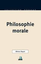 Couverture du livre « Philosophie morale » de Olivier Depre aux éditions Academia